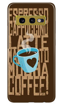 Love Coffee Mobile Back Case for Samsung Galaxy S10E (Design - 351)
