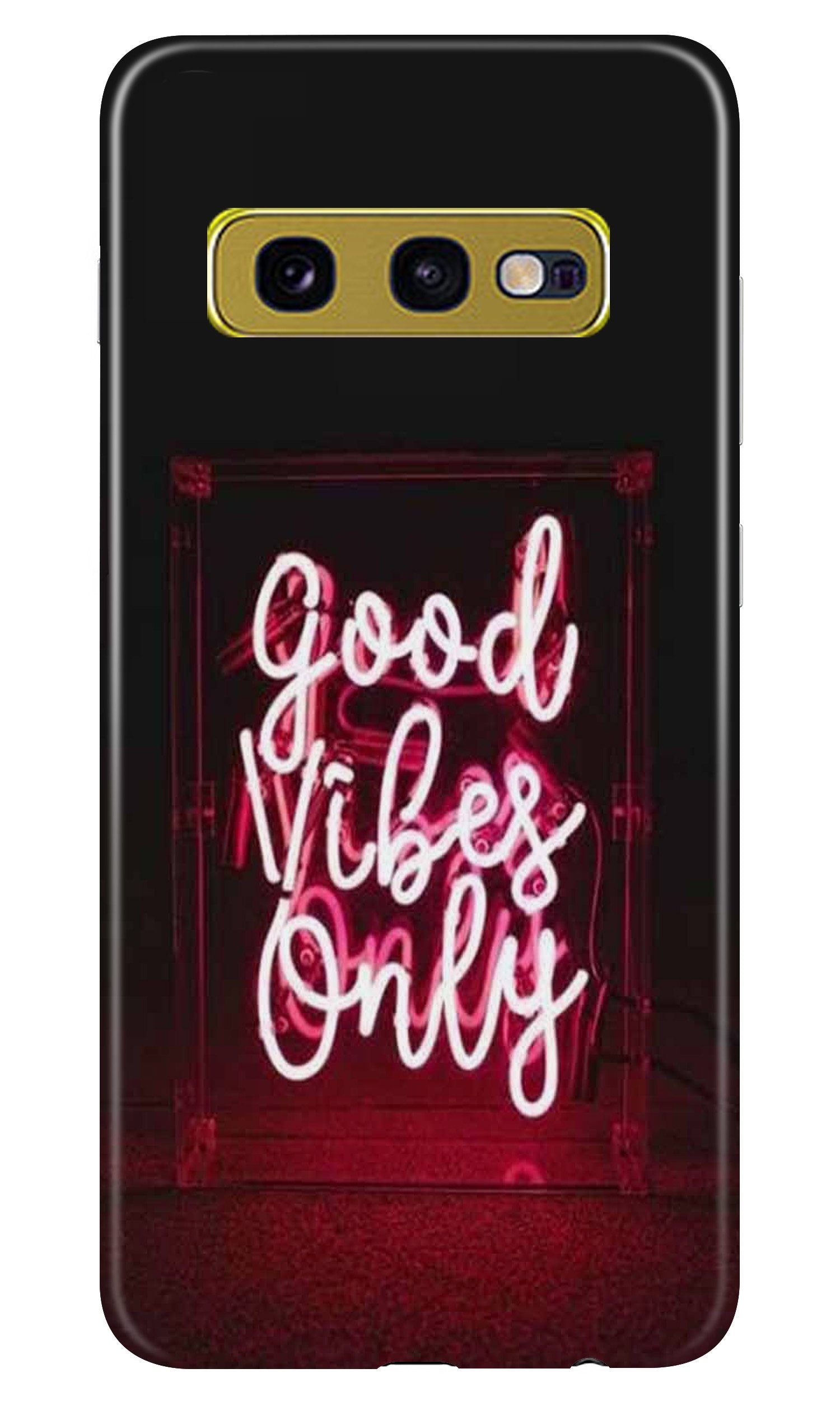 Good Vibes Only Mobile Back Case for Samsung Galaxy S10E (Design - 354)
