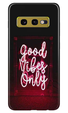Good Vibes Only Mobile Back Case for Samsung Galaxy S10E (Design - 354)