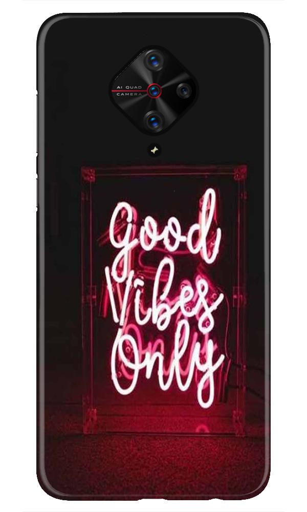 Good Vibes Only Mobile Back Case for Vivo S1 Pro   (Design - 354)