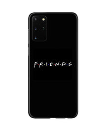 Friends Mobile Back Case for Galaxy S20 Plus  (Design - 143)