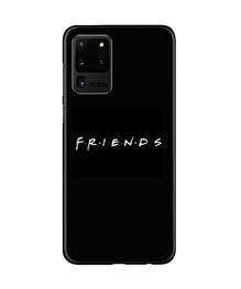 Friends Mobile Back Case for Galaxy S20 Ultra  (Design - 143)