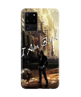 I am Back Case for Galaxy S20 Ultra (Design No. 296)