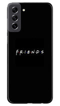 Friends Case for Samsung Galaxy S21 FE 5G  (Design - 143)