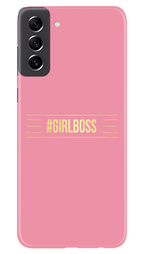 Girl Boss Pink Case for Samsung Galaxy S21 FE 5G (Design No. 232)