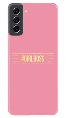 Girl Boss Pink Mobile Back Case for Samsung Galaxy S21 FE 5G (Design - 232)