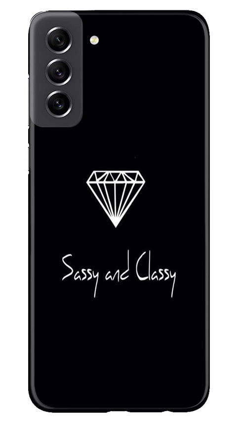 Sassy and Classy Case for Samsung Galaxy S21 FE 5G (Design No. 233)