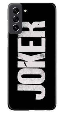 Joker Mobile Back Case for Samsung Galaxy S21 FE 5G (Design - 289)