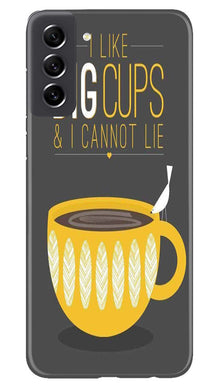 Big Cups Coffee Mobile Back Case for Samsung Galaxy S21 FE 5G (Design - 312)
