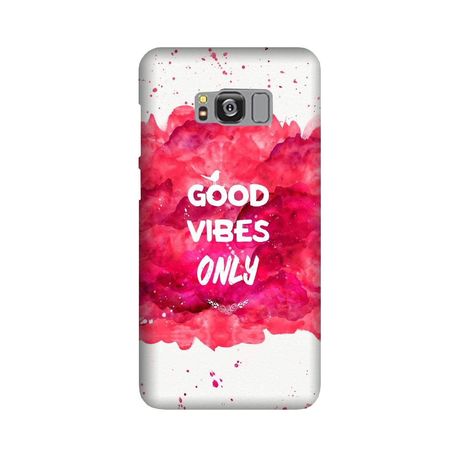 Good Vibes Only Mobile Back Case for Galaxy S8  (Design - 393)