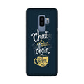 Chai Bina Chain Kahan Case for Galaxy S9 Plus  (Design - 144)