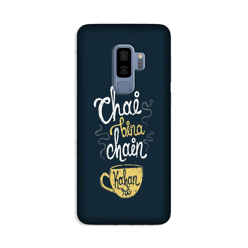 Chai Bina Chain Kahan Case for Galaxy S9 Plus  (Design - 144)