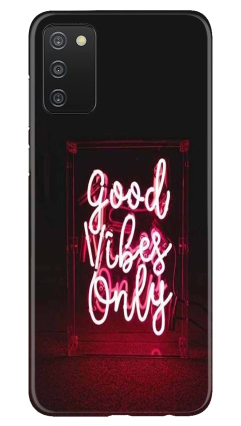 Good Vibes Only Mobile Back Case for Samsung Galaxy A03s (Design - 354)