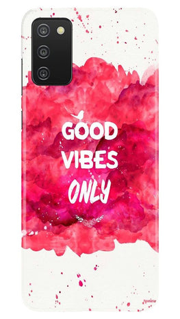 Good Vibes Only Mobile Back Case for Samsung Galaxy A03s (Design - 393)