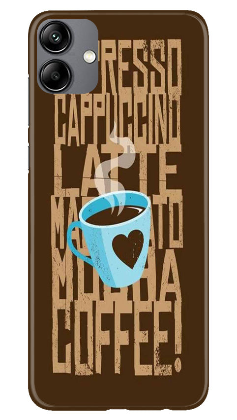 Love Coffee Mobile Back Case for Samsung Galaxy A04 (Design - 311)