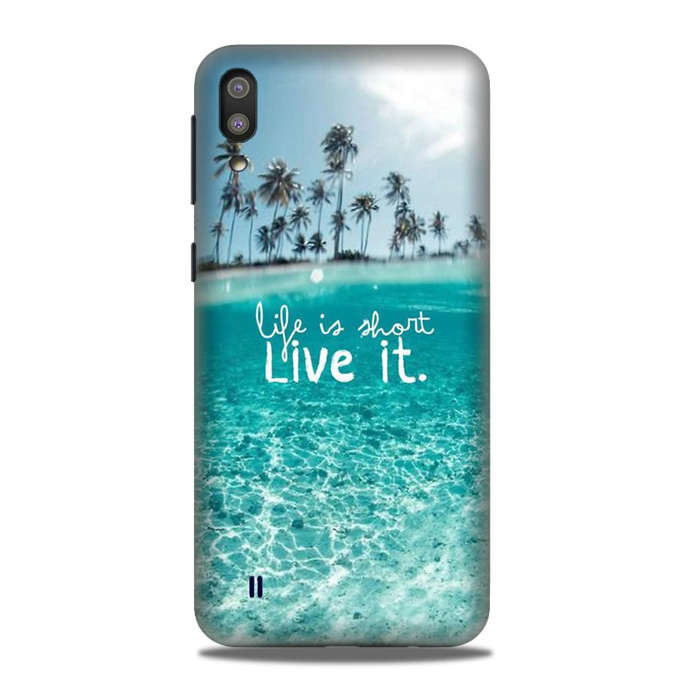 Life is short live it Case for Samsung Galaxy A10