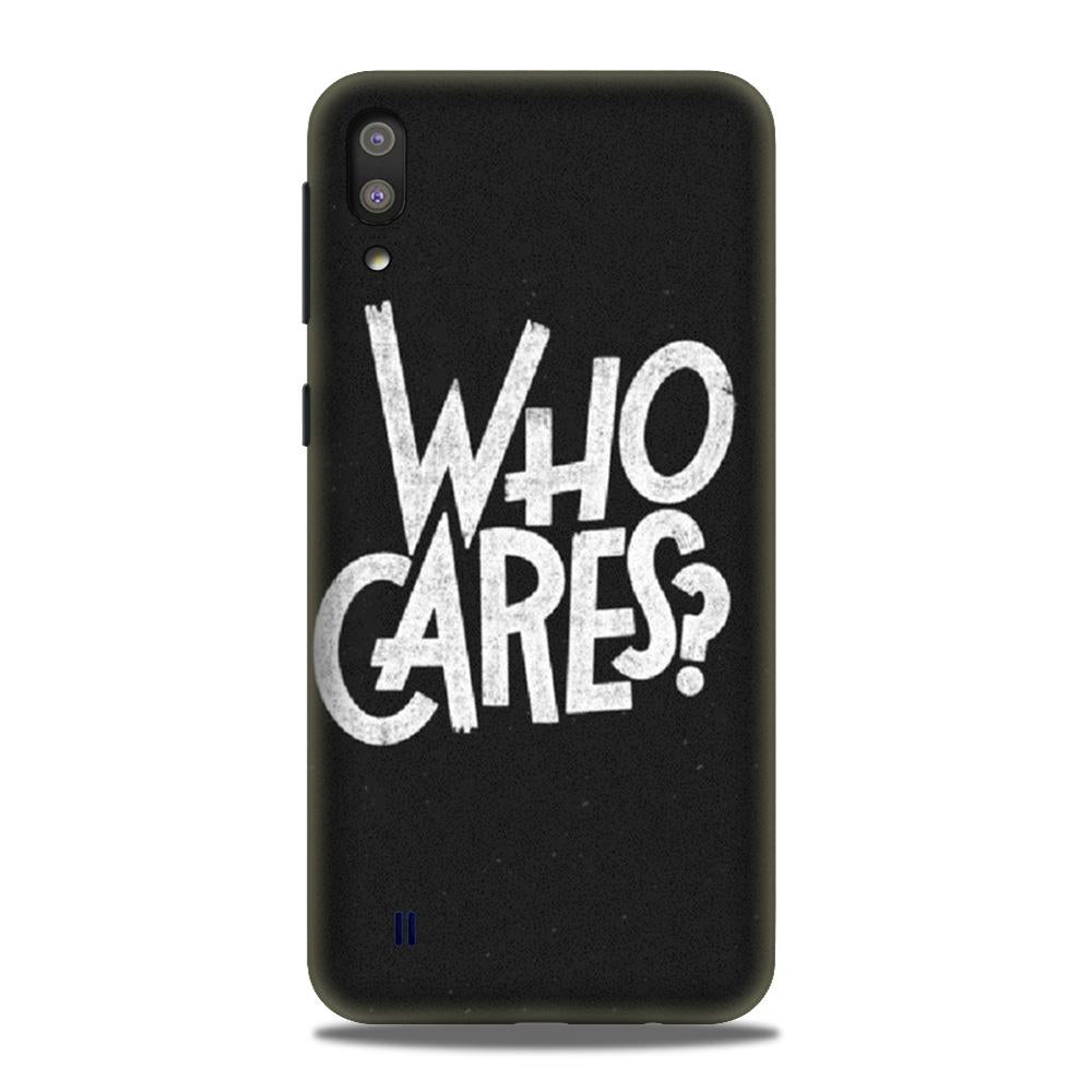 Who Cares Case for Samsung Galaxy M10