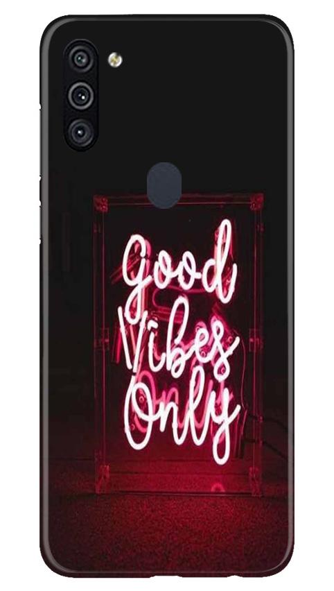Good Vibes Only Mobile Back Case for Samsung Galaxy A11 (Design - 354)