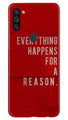 Everything Happens Reason Mobile Back Case for Samsung Galaxy A11 (Design - 378)