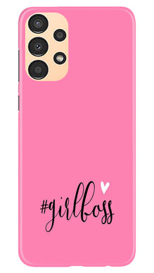 Girl Boss Pink Mobile Back Case for Samsung Galaxy A13 (Design - 238)