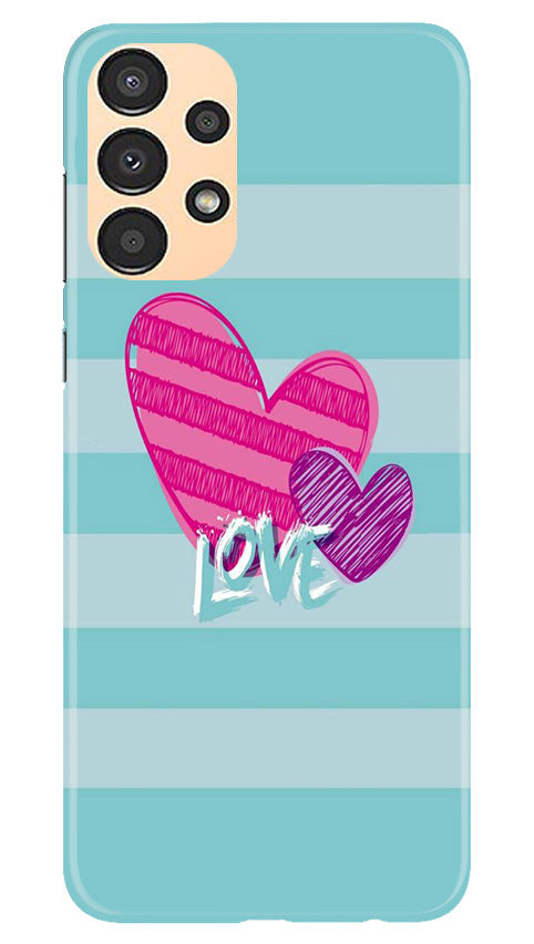 Love Case for Samsung Galaxy A13 (Design No. 261)