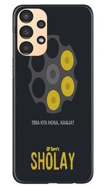 Sholay Mobile Back Case for Samsung Galaxy A13 (Design - 316)