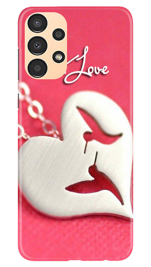 Just love Case for Samsung Galaxy A13