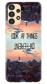 Look at things different Case for Samsung Galaxy A13