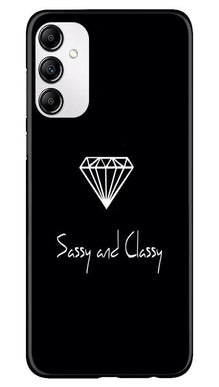 Sassy and Classy Mobile Back Case for Samsung Galaxy M14 5G (Design - 233)