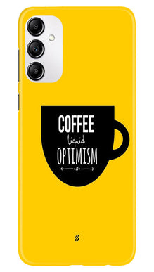 Coffee Optimism Mobile Back Case for Samsung Galaxy A14 5G (Design - 313)