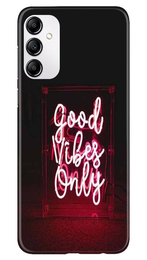 Good Vibes Only Mobile Back Case for Samsung Galaxy M14 5G (Design - 314)