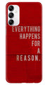 Everything Happens Reason Mobile Back Case for Samsung Galaxy M14 5G (Design - 337)