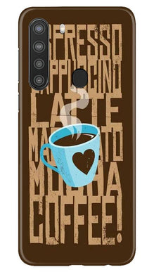 Love Coffee Mobile Back Case for Samsung Galaxy A21 (Design - 351)