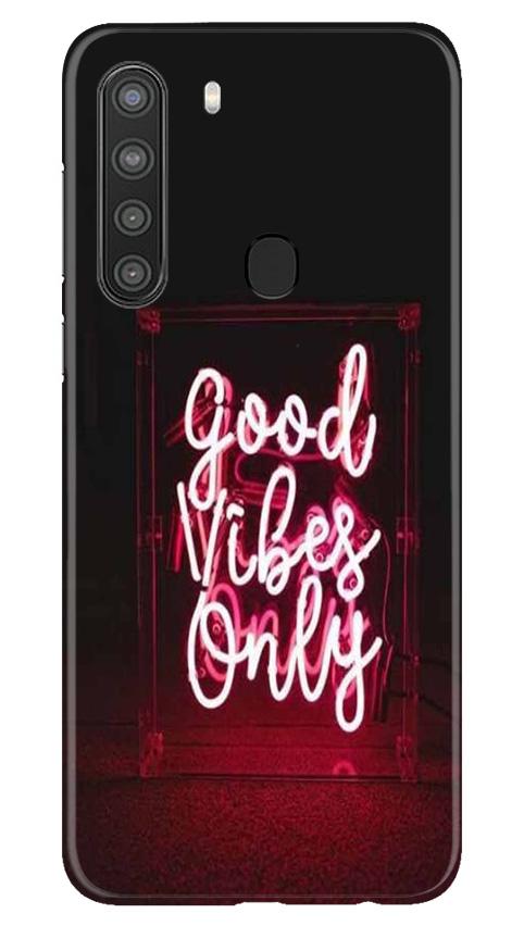 Good Vibes Only Mobile Back Case for Samsung Galaxy A21 (Design - 354)