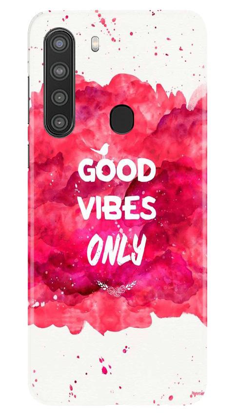 Good Vibes Only Mobile Back Case for Samsung Galaxy A21 (Design - 393)