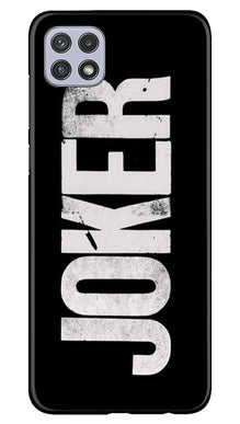 Joker Mobile Back Case for Samsung Galaxy A22 (Design - 327)
