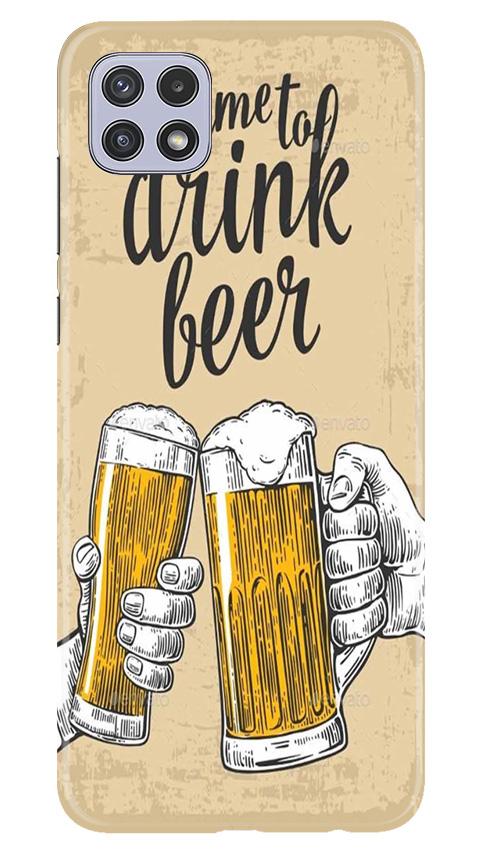 Drink Beer Mobile Back Case for Samsung Galaxy A22 (Design - 328)