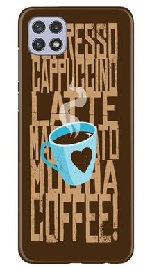 Love Coffee Mobile Back Case for Samsung Galaxy A22 (Design - 351)