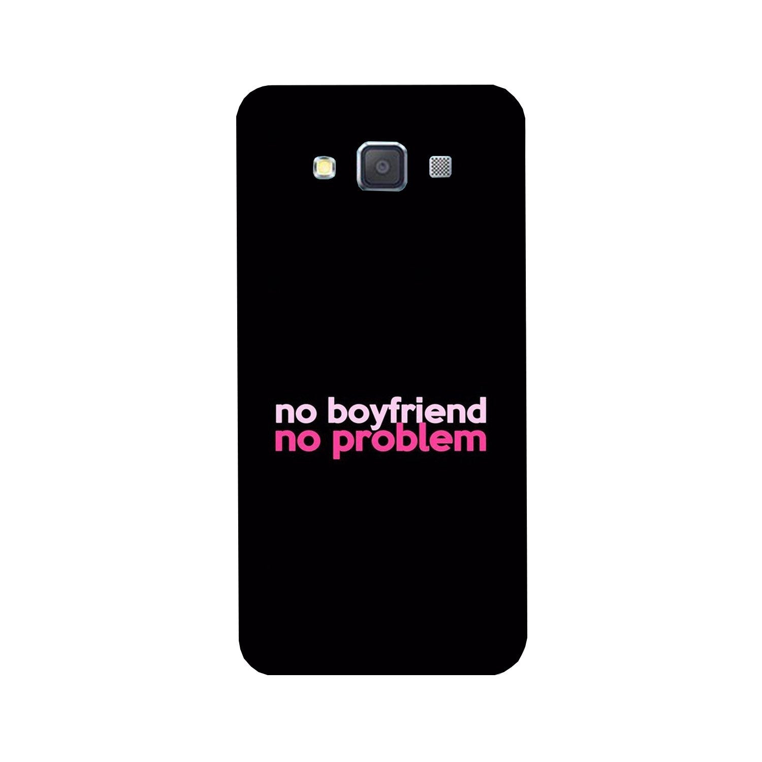 No Boyfriend No problem Case for Galaxy A3 (2015)  (Design - 138)