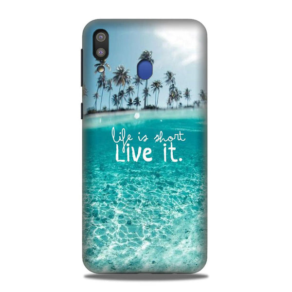Life is short live it Case for Samsung Galaxy M20