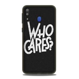 Who Cares Case for Samsung Galaxy M20