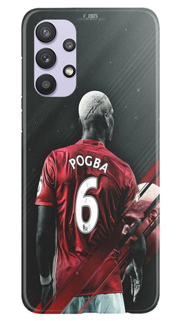 Pogba Case for Samsung Galaxy A32(Design - 167)