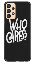 Who Cares Case for Samsung Galaxy A33 5G