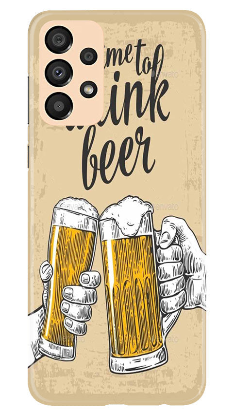 Drink Beer Mobile Back Case for Samsung Galaxy A33 5G (Design - 290)