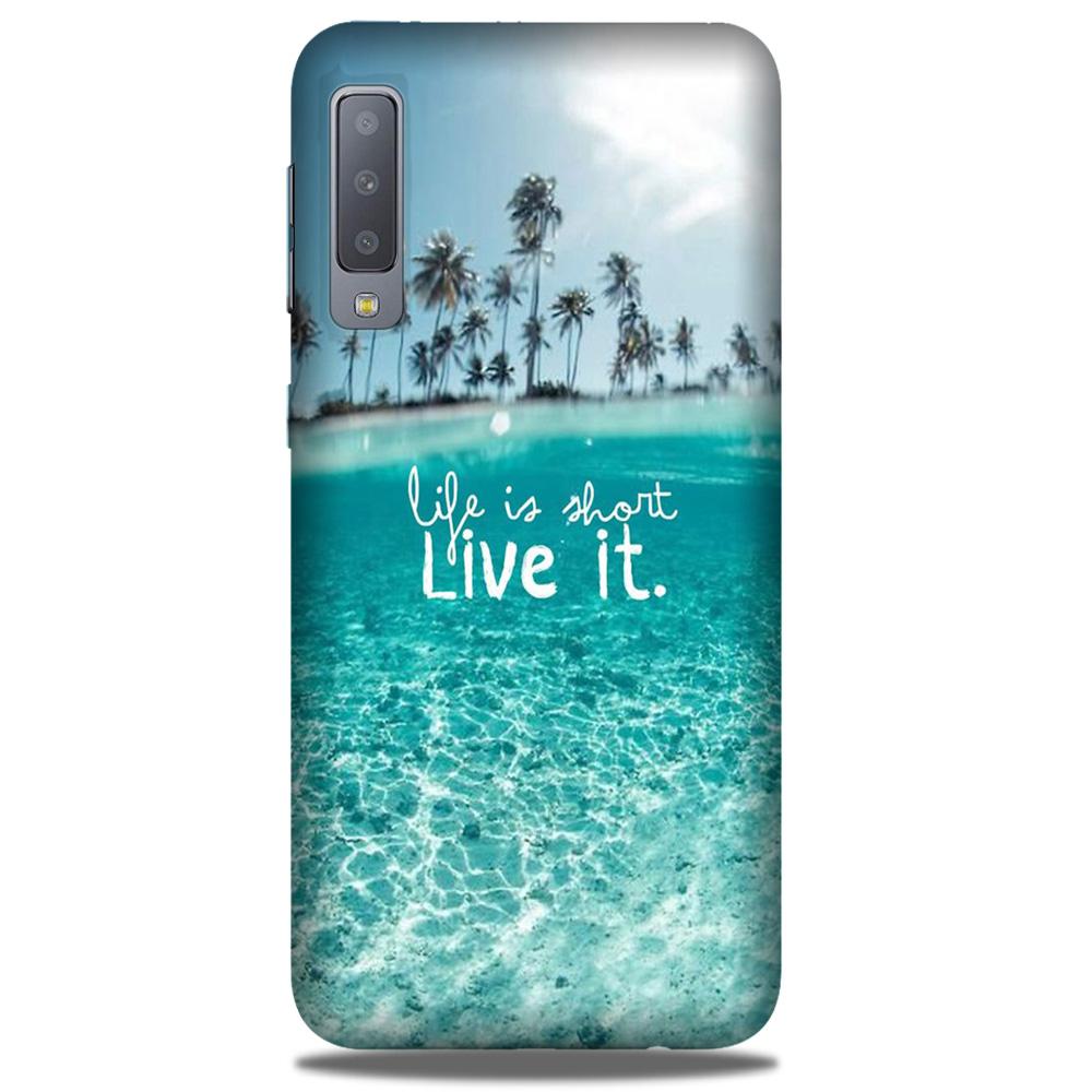 Life is short live it Case for Galaxy A50
