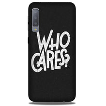 Who Cares Mobile Back Case for Galaxy A50 (Design - 94)