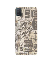 Travel Mobile Back Case for Samsung Galaxy A51  (Design - 104)