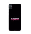 No Boyfriend No problem Case for Samsung Galaxy A51  (Design - 138)