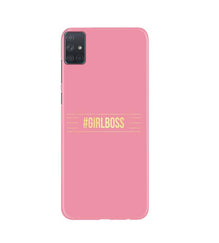 Girl Boss Pink Mobile Back Case for Samsung Galaxy A51 (Design - 263)