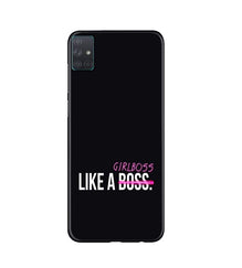 Like a Girl Boss Mobile Back Case for Samsung Galaxy A51 (Design - 265)